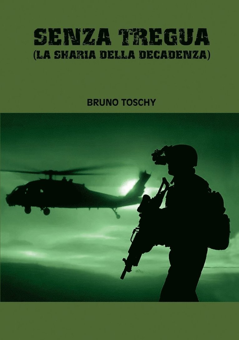Bruno Toschy - Senza Tregua (La Sharia Della Decadenza), Häftad