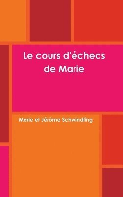 bokomslag Le cours d'checs de Marie