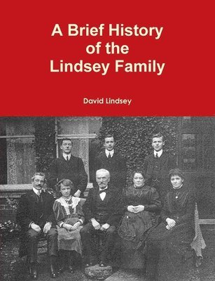 A Brief History of the Lindsey Family 1