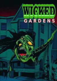 bokomslag Wicked Gardens