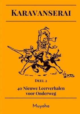 Karavanserai - Deel 2 1