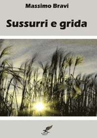 bokomslag Sussurri e grida