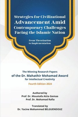 bokomslag Strategies for Civilizational Advancement Amid Contemporary Challenges Facing the Islamic Nation: From Theorization to Implementation