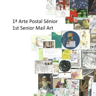 1a Arte Postal Snior 1st Senior Mail Art 1