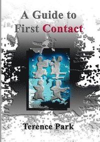 bokomslag A Guide to First Contact
