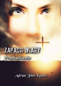 bokomslag Zapach Wiary - Przebudzenie