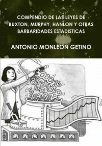 bokomslag Compendio de Las Leyes de Buxton, Murphy, Hanlon Y Otras Barbaridades Estadisticas