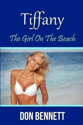 Tiffany: the Girl on the Beach 1
