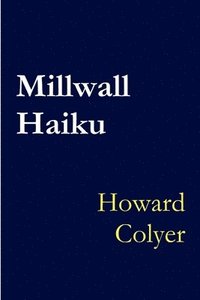 bokomslag Millwall Haiku