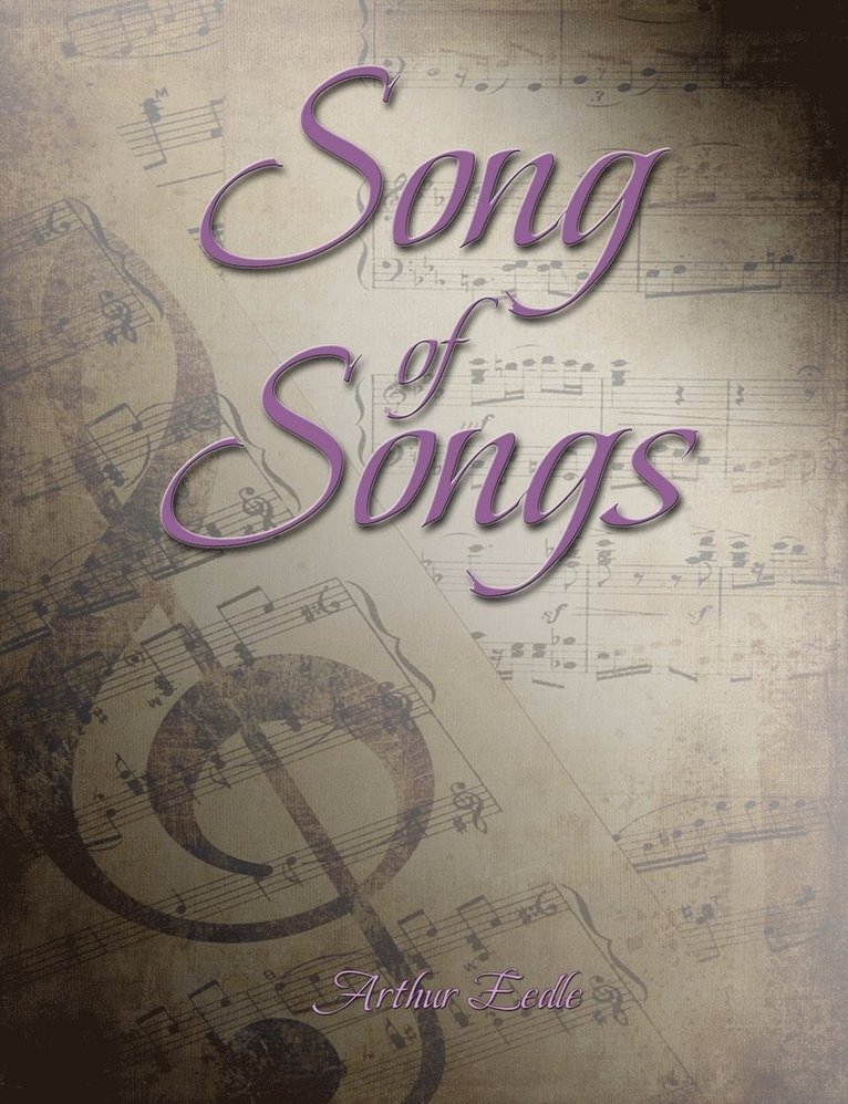 Arthur Eedle - Song of Songs, Häftad