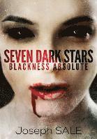 Joseph Sale - Seven Dark Stars: Blackness Absolute, Inbunden