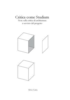 Silvio Carta - Critica come Studium - Note sulla critica di architettura a servizio del progetto, Häftad