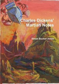 bokomslag Charles Dickens' Martian Notes