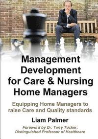 bokomslag Management Development for Care & Nursing Home Managers