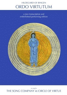 Ordo Virtutum: a new transcription and embellished performing edition 1