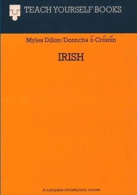 Myles Dillon, Donncha O Croinin, Donncha Ó. Cróinín, Donncha Ó Cróinín - Teach Yourself Irish (1961), Häftad