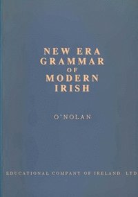 bokomslag New Era Grammar of Modern Irish