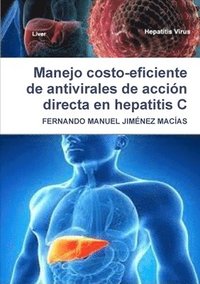 bokomslag Manejo Costo-Eficiente De Antivirales De Accion Directa En Hepatitis C