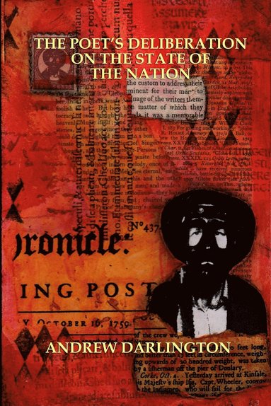 Andrew Darlington - Poet's Deliberation on the State of the Nation, Häftad