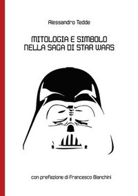 bokomslag Mitologia e Simbolo Nella Saga Di Star Wars