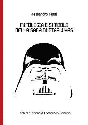 bokomslag Mitologia e Simbolo Nella Saga Di Star Wars