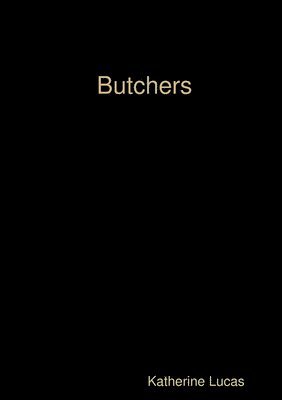Katherine Lucas - Butchers, Häftad