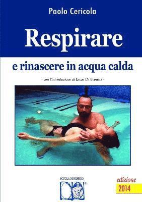 bokomslag Respirare e Rinascere in Acqua Calda