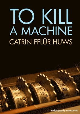 To Kill a Machine 1