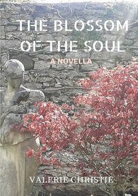 bokomslag Blossom of the Soul