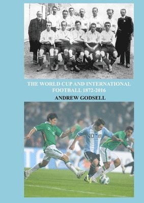 The World Cup and International Football 1