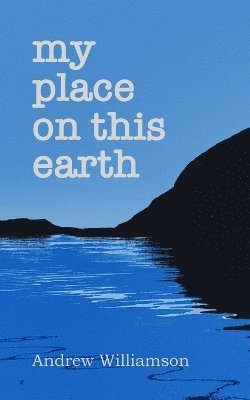 My place on this earth 1