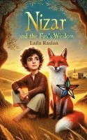 bokomslag Nizar and the Fox's Wisdom: A Timeless Tale of Truth and Discernment