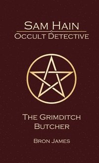 bokomslag Sam Hain - Occult Detective: #3 the Grimditch Butcher