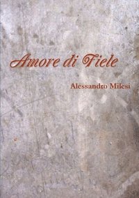 bokomslag Amore Di Fiele