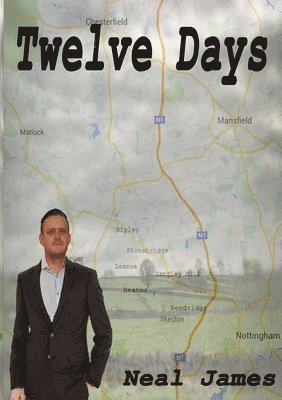 Neal James - Twelve Days, Häftad