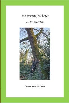 giornata, col bosco (e altri racconti)
