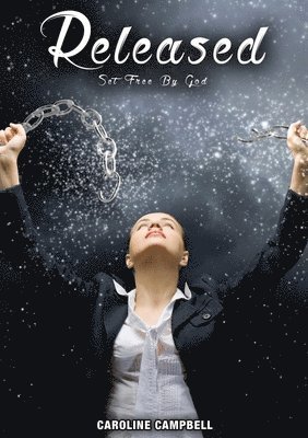 Caroline Campbell - Released, Häftad