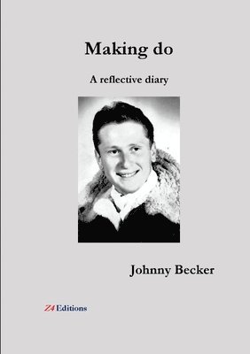 Johnny Becker - Making Do, Häftad