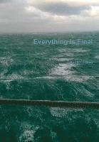 Everything is Final 1