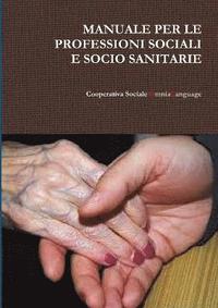 bokomslag Manuale Per Le Professioni Sociali E Socio Sanitarie