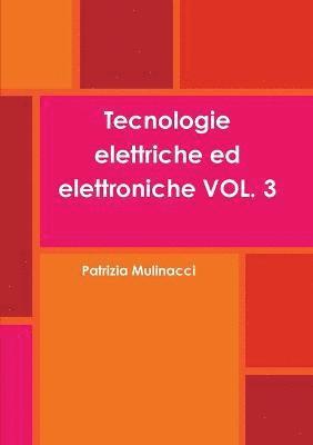 bokomslag Tecnologie Elettriche Ed Elettroniche Vol. 3