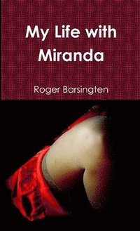 bokomslag My Life with Miranda