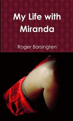 bokomslag My Life with Miranda