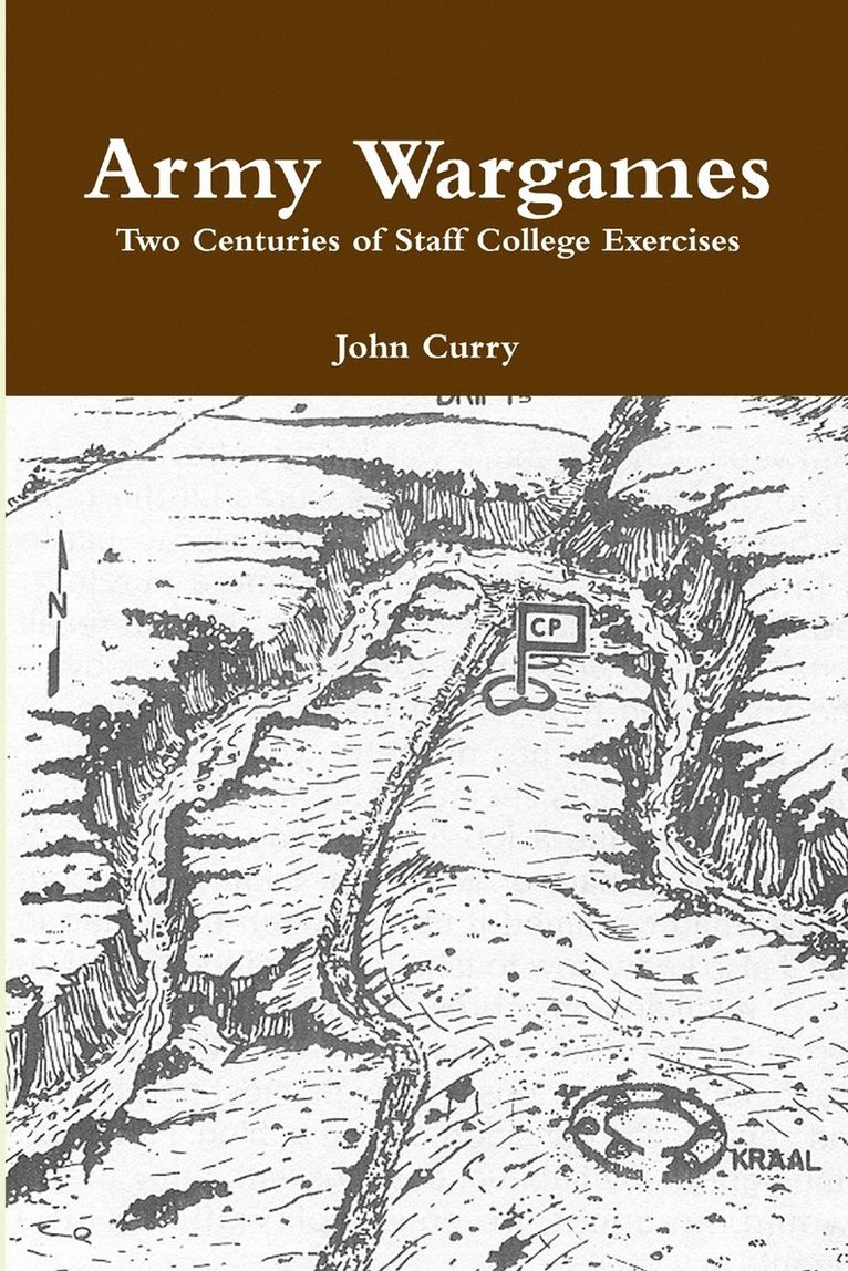 Army Wargames Two Centuries of Staff College Exercises 1