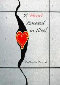 bokomslag A Heart Encased in Steel