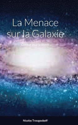 bokomslag Menace Sur La Galaxie