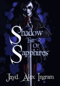 bokomslag A Shadow Full of Sapphires