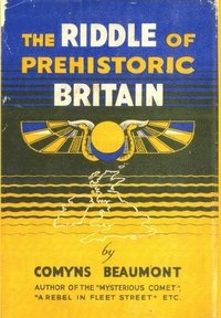 bokomslag RIDDLE OF PREHISTORIC BRITAIN Hardback