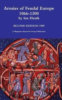 bokomslag Armies of Feudal Europe 1066-1300
