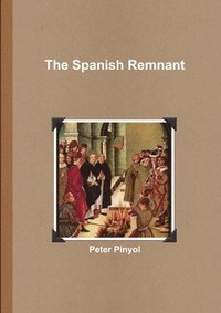 bokomslag The Spanish Remnant